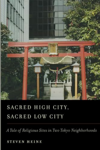 Sacred High City, Sacred Low City: A Tale of Religious Sites in Two Tokyo Neighborhoods
